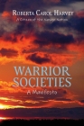 Warrior Societies, A Manifesto Cover Image