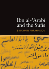 Ibn al-'Arabi and the Sufis By Binyamin Abrahamov Cover Image