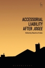 Accessorial Liability After Jogee By Beatrice Krebs (Editor) Cover Image