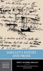 Shelley's Poetry and Prose: A Norton Critical Edition (Norton Critical Editions) By Percy Bysshe Shelley, Neil Fraistat (Editor), Donald H. Reiman (Editor) Cover Image