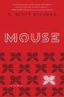 Mouse By N. Scott Stedman Cover Image