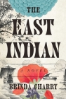 The East Indian: A Novel By Brinda Charry Cover Image