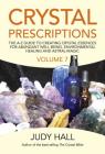 Crystal Prescriptions: The A-Z Guide to Creating Crystal Essences for Abundant Well-Being, Environmental Healing and Astral Magic By Judy Hall Cover Image