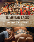 Tsimshian Eagle: A Culture Bearer's Journey Cover Image