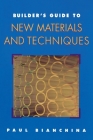 Builder's Guide to New Materials and Techniques Cover Image