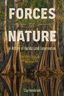 Forces of Nature: A History of Florida Land Conservation By Clay Henderson Cover Image