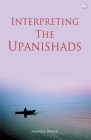 Interpreting The Upanishads By Ananda Wood Cover Image