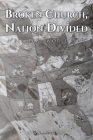 Broken Church, Nation Divided: A Biblical Worldview Cover Image