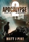 Apocalypse: Diary of a Survivor 2 (Apocalypse Survivors #2) Cover Image