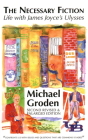 The Necessary Fiction By Michael Groden Cover Image