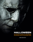 Halloween: The Official Making of Halloween, Halloween Kills and Halloween Ends By Abbie Bernstein Cover Image