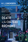 Death at the Chateau Bremont (A Provençal Mystery #1) By M. L. Longworth Cover Image