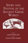 Sport and Festival in the Ancient Greek World By David Phillips (Editor), David Pritchard (Editor) Cover Image