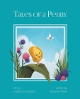 Tales of a Penny By Barbara Miles, Izabela Ciesinska (Illustrator) Cover Image