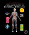 Mechanobiology in Health and Disease Cover Image