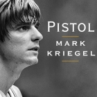 Pistol: The Life of Pete Maravich By Mark Kriegel, Lloyd James (Read by), Lloyd James (Contribution by) Cover Image