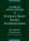 Clinical Applications of Evidence-Based Family Interventions By Jacqueline Corcoran Cover Image