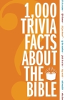 1,000 Trivia Facts about the Bible By Zondervan Cover Image