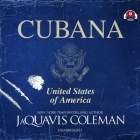 Cubana Lib/E By JaQuavis Coleman, Katherine Dollison (Read by) Cover Image