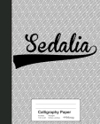 Calligraphy Paper: SEDALIA Notebook By Weezag Cover Image