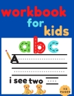 workbook for kids: penmanship workbook for kids, workbook for kids ages 4-8, workbook for kindergarten, workbook for 2 year olds, workboo Cover Image