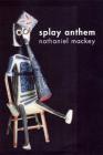 Splay Anthem By Nathaniel Mackey Cover Image