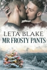 Mr. Frosty Pants By Leta Blake Cover Image