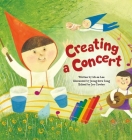 Creating a Concert: Sound (Science Storybooks) Cover Image