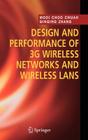 Design and Performance of 3g Wireless Networks and Wireless LANs By Mooi Choo Chuah, Qinqing Zhang Cover Image