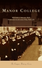 Manor College (Campus History) By Matthew J. Smalarz, Jonathan Peri Jd (Foreword by) Cover Image