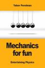 Mechanics for fun By Yakov Perelman Cover Image