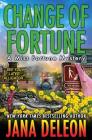 Change of Fortune By Jana DeLeon Cover Image