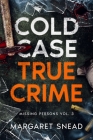 Cold Case True Crime: Investigations of People Who Mysteriously Disappeared Cover Image