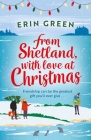 From Shetland, With Love at Christmas By Erin Green Cover Image