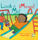 ¡Mírame!/Look at Me! By Rachel Fuller (Illustrator), Teresa Mlawer (Translator) Cover Image