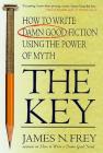 The Key: How to Write Damn Good Fiction Using the Power of Myth Cover Image