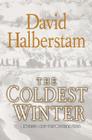 The Coldest Winter: America and the Korean War By David Halberstam Cover Image