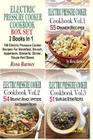 Electric Pressure Cooker Cookbook Box Set: 160 Electric Pressure Cooker Recipes For Breakfast, Brunch, Appetizers, Desserts, Dinner, Soups And Stews By Rosa Barnes Cover Image