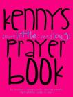 Kenny's (Short Little, Very Long) Prayerbook By Heather R. Sanders, R. Kennedy Sanders, James a. Lewis (Illustrator) Cover Image