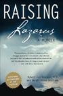 Raising Lazarus: A Memoir By Robert Jon Pensack, Dwight Arnan Williams (With) Cover Image