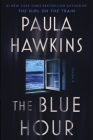 The Blue Hour: A Novel Cover Image