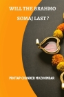 Will the Brahmo Samaj Last By Protap Chunder Mozoomdar Cover Image