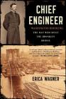 Chief Engineer: Washington Roebling, The Man Who Built the Brooklyn Bridge Cover Image