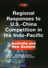Regional Responses to U.S.-China Competition in the Indo-Pacific: Australia and New Zealand By Michael S. Chase, Jennifer D. P. Moroney Cover Image