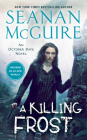 A Killing Frost (October Daye #14) By Seanan McGuire Cover Image