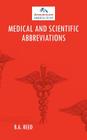 Medical and Scientific Abbreviations By B. a. Reed Cover Image