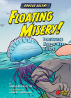 Floating Misery!: Portuguese Man-Of-War Attack Cover Image