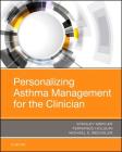 Personalizing Asthma Management for the Clinician By Stanley J. Szefler (Editor), Fernando Holguin (Editor), Michael E. Wechsler (Editor) Cover Image