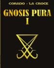 Gnosis Pura 1 By Juan C. Laborde (Editor), Hugo Corado Cover Image