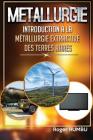 Introduction a la metallurgie extractive des terres rares - 4eme Edition Cover Image